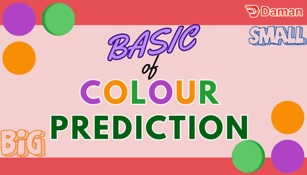 an image that discuss of all the basics about colour prediction and daman colour prediction