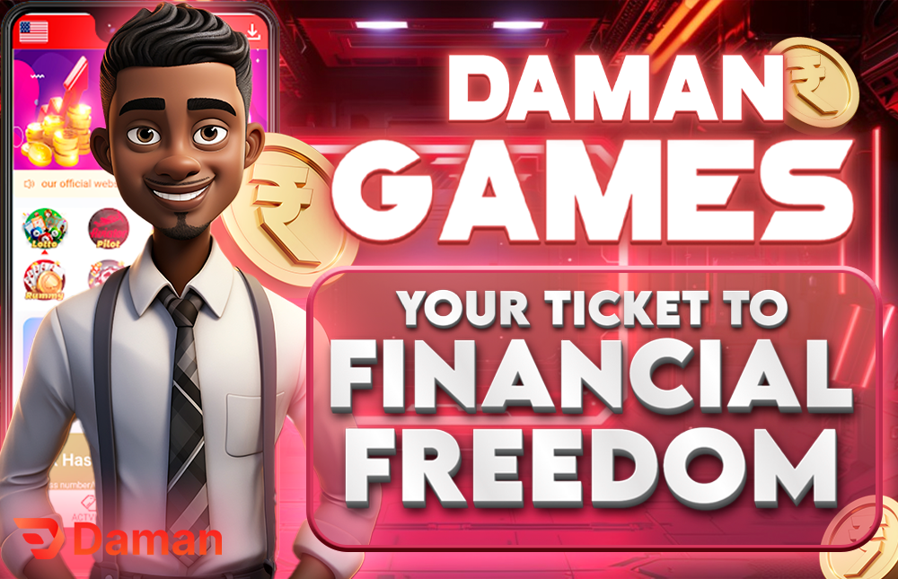 Daman Games: Your Ticket to Financial Freedom