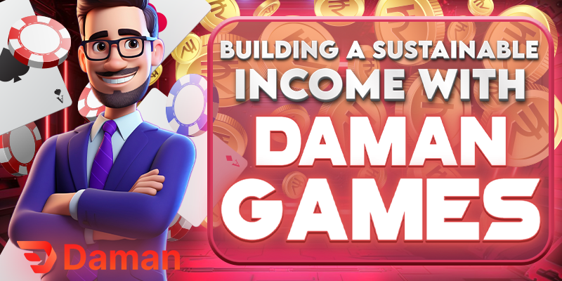 Building a Sustainable Income with Daman Games