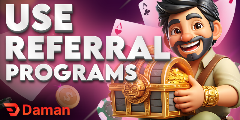 Daman Games Link - Use Referral Programs