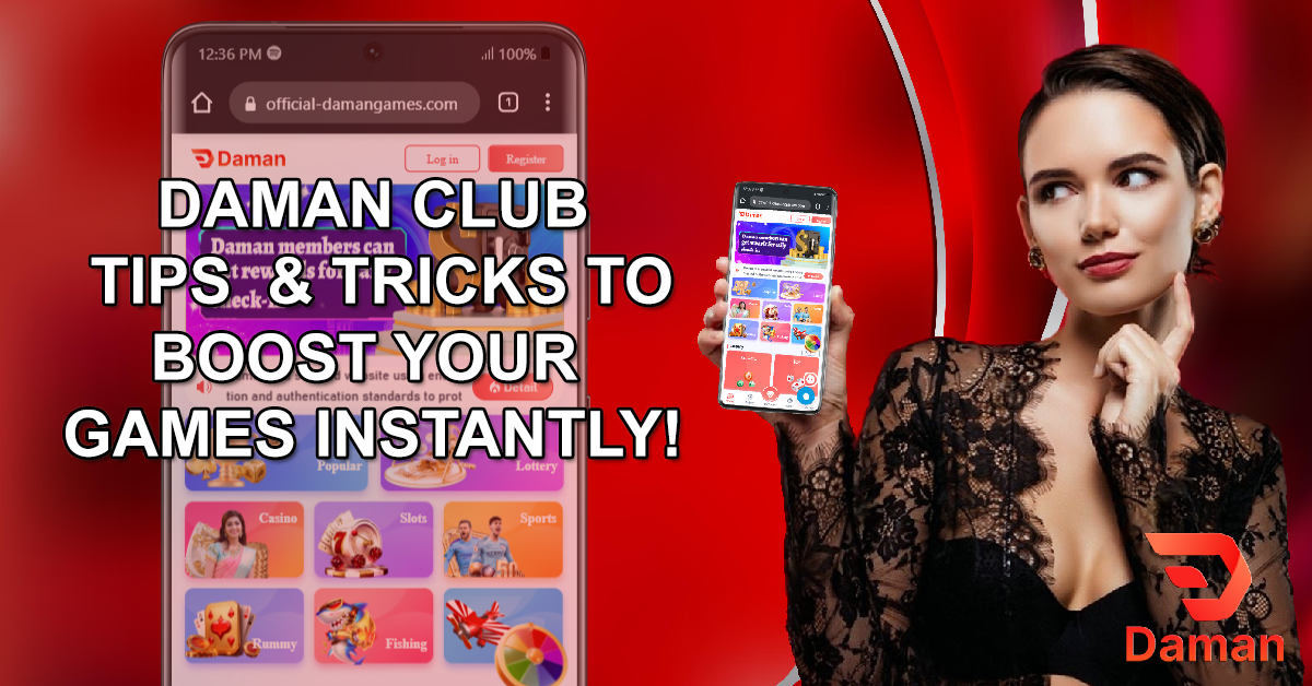 Daman Club Tips & Tricks to Boost Game Instantly