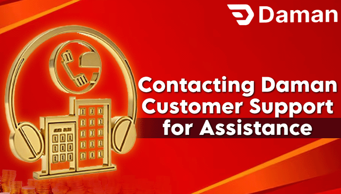 Contact Daman Customer Support for Assistance