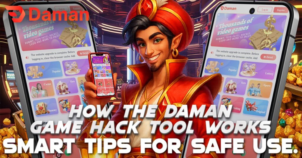 How the Daman Game Hack Tool Works Smart Tips for Safe Use